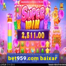 bet959.com baixar